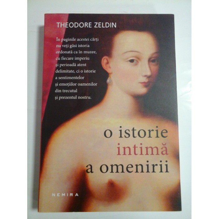 O ISTORIE INTIMA A OMENIRII - THEODORE ZELDINI